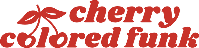 Cherry Colored Funk